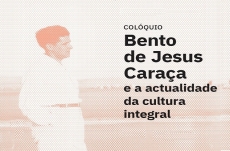 Bento de Jesus Caraça e a actualidade da cultura integral
