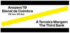 Anozero'19 - Bienal de Coimbra | A Terceira Margem